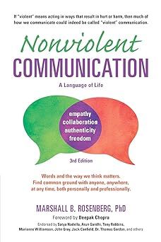 Nonviolent Communication: A Language of Life: Life-Changing Tools for Healthy Relationships (Nonviolent Communication Guides)
