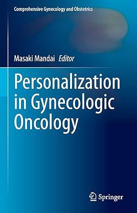 Personalization in Gynecologic Oncology