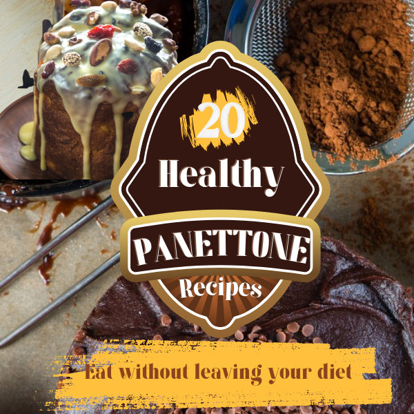 20 Healthy Panettone Recipes - Eat without leaving your diet