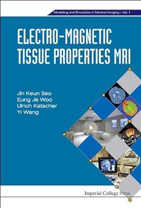 Electro-Magnetic Tissue Properties MRI
