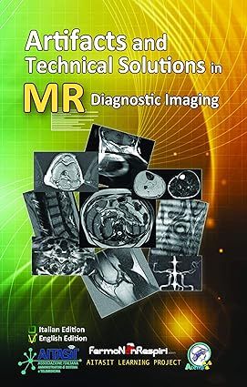 Artifacts and Technical Solutions in MR Diagnostic Imaging