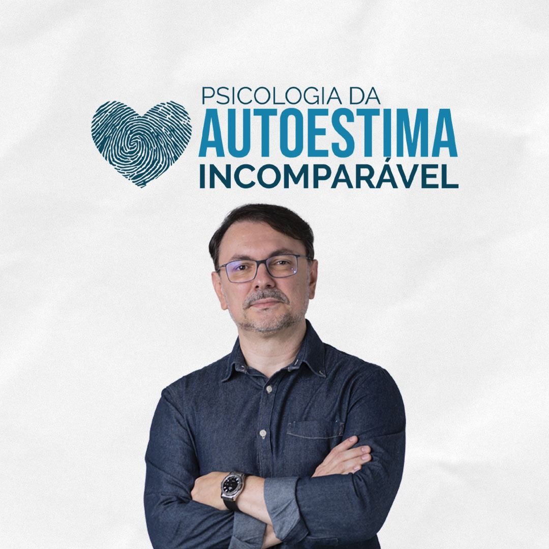 Psicologia da autoestima incomparável