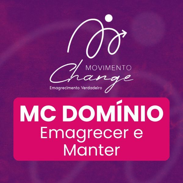 Movimento Change - Domínio Emagrecimento Verdadeiro