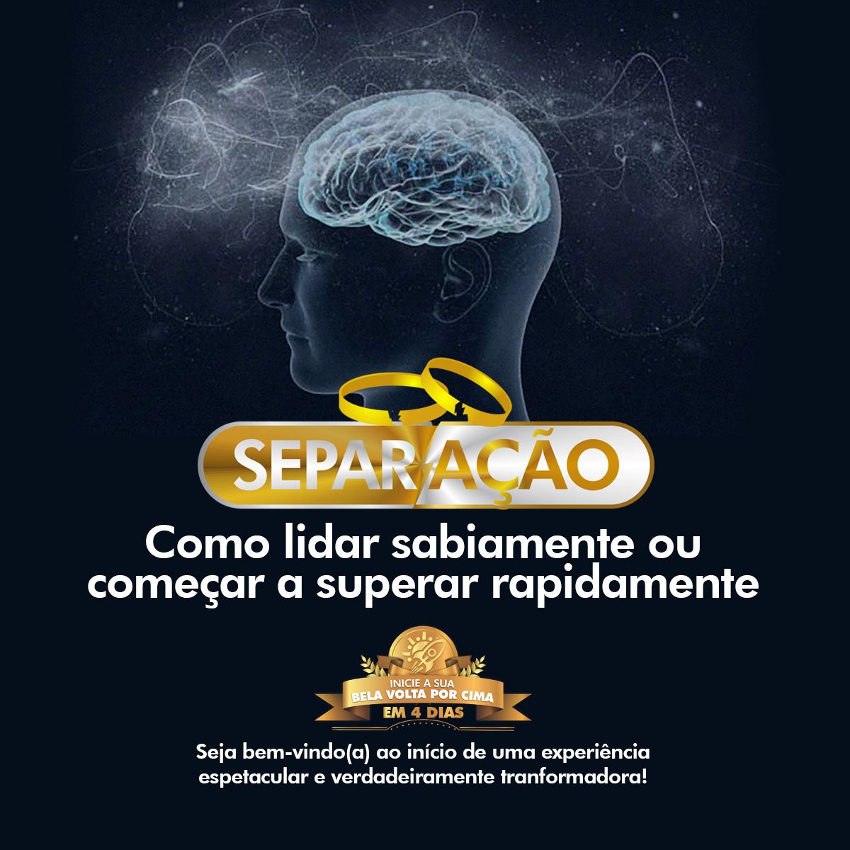 SEPARAÇÃO | Como lidar sabiamente ou superar rapidamente