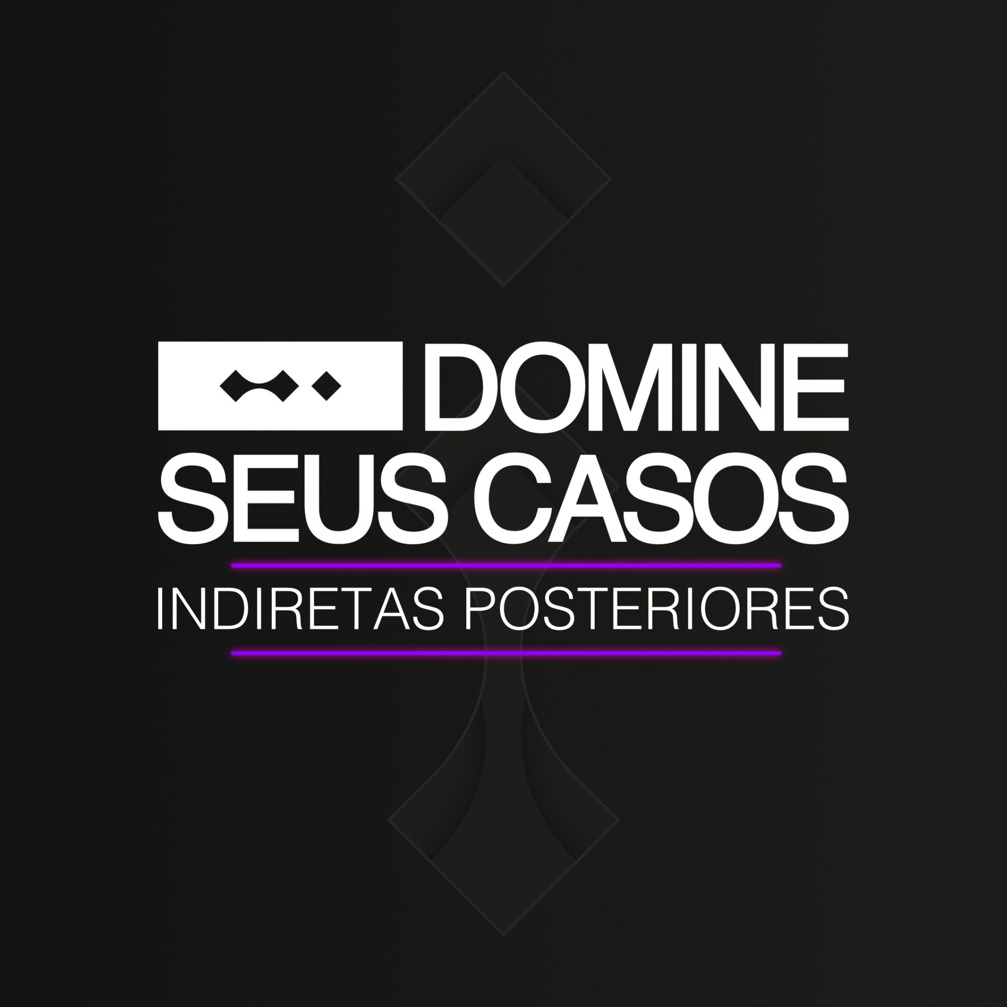 Domine Suas Indiretas Posteriores