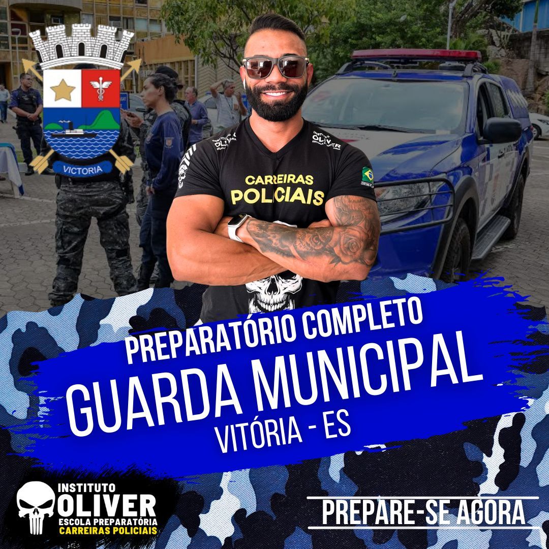 ????‍♂️ Preparatório Completo GUARDA MUNICIPAL de Vitória ES ????‍♂️ GCM - Instituto Óliver