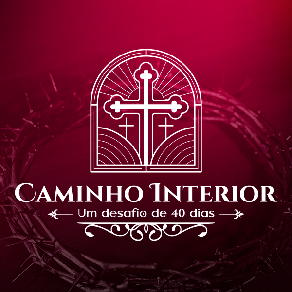 Caminho Interior - Um Desafio de 40 Dias