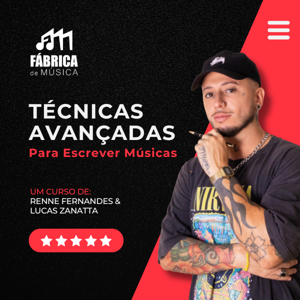Fábrica de Música - Técnicas Avançadas Para Escrever Músicas
