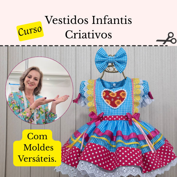 Corte e Costura - Vestidos Infantis Criativos Com Moldes Versáteis
