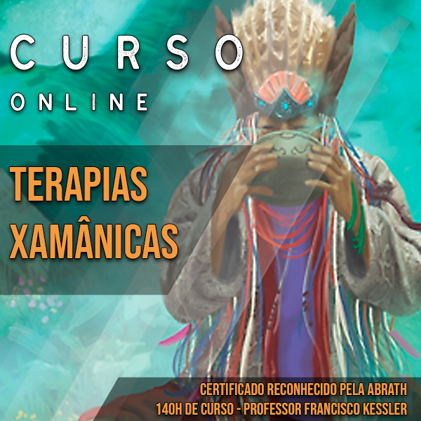 Terapeuta Xamânico - Medicina da Floresta