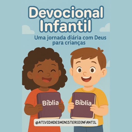 Devocional Infantil: Uma jornada diária com Deus para crianças