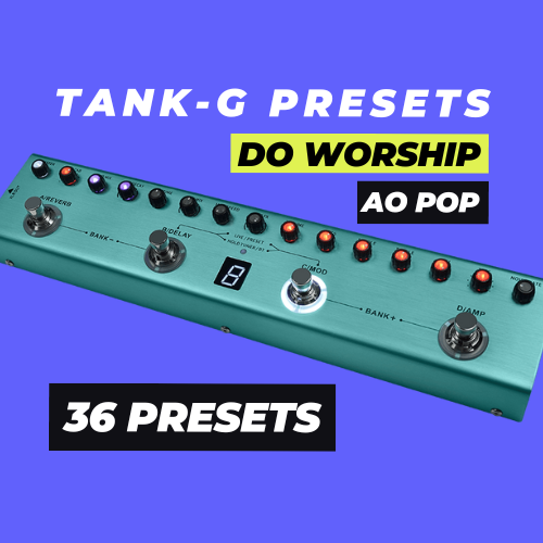 TANK G - 36 Church PRESETS