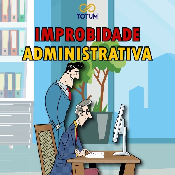Apostila Ilustrada da Lei de Improbidade Administrativa