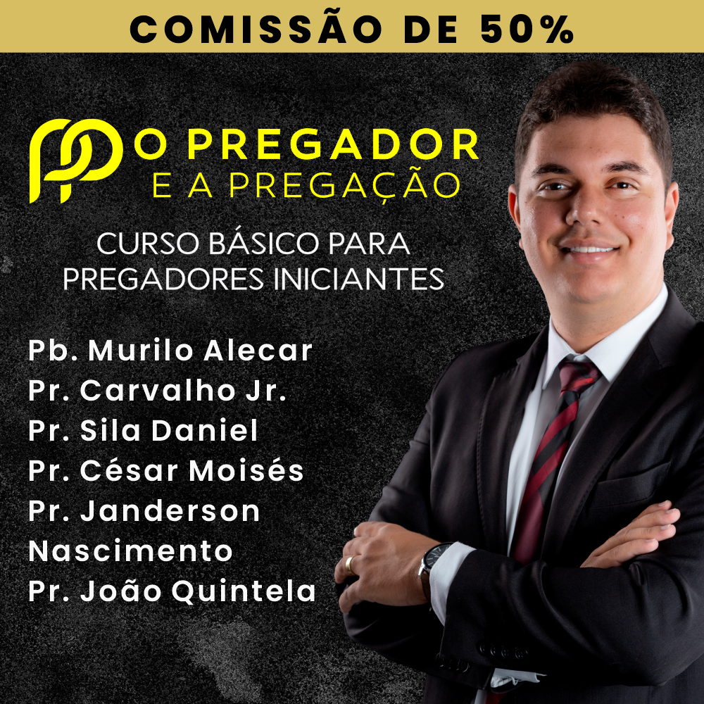 O Pregador e a Pregação