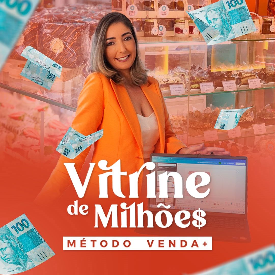 Vitrine de Milhões - Método Venda +
