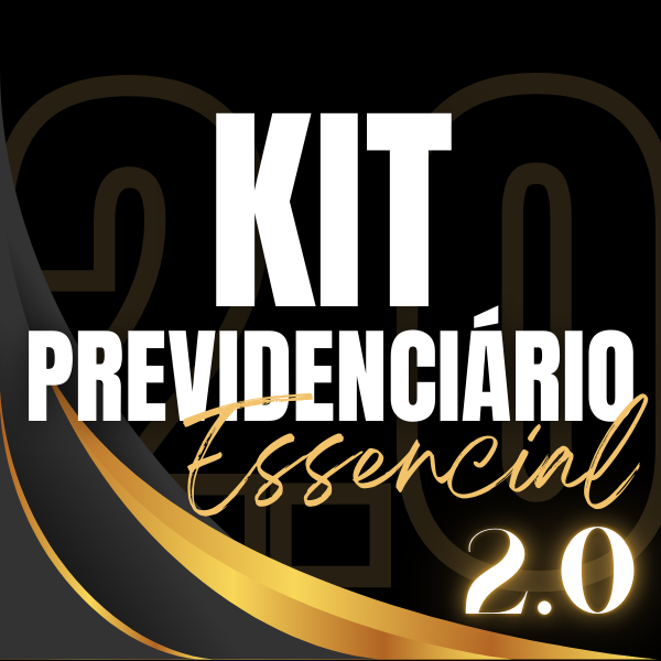 Kit Previdenciário Essencial 2.0