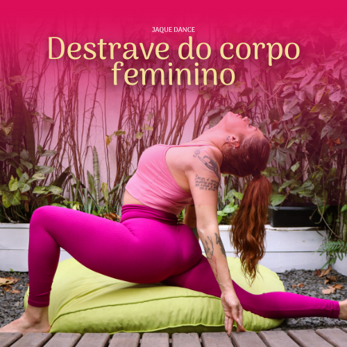 DESTRAVE DO CORPO FEMININO