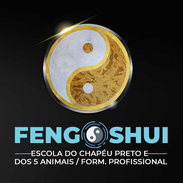 Feng Shui Formação Profissional - Escola do Chapéu Preto e dos 5 Animais