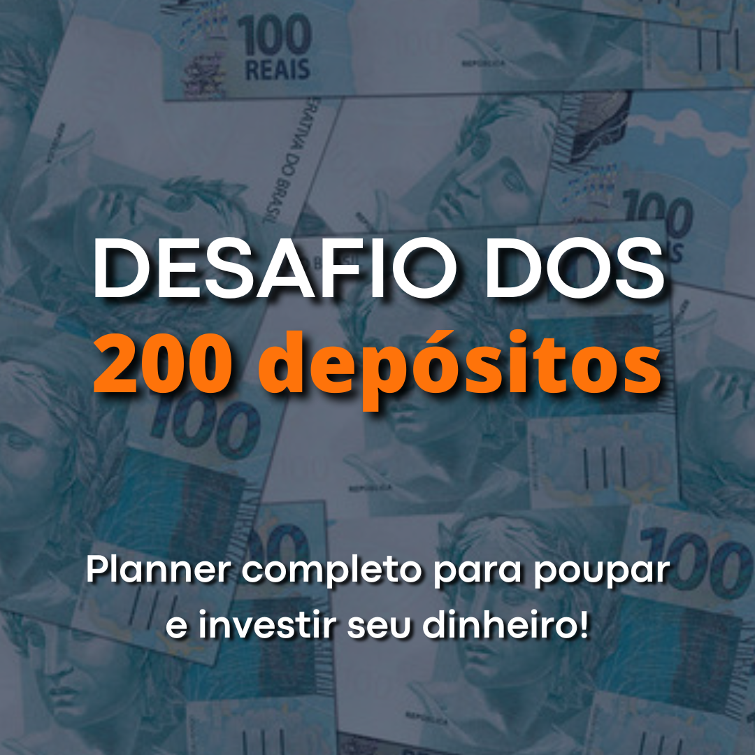 Desafio dos 200 depósitos
