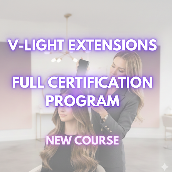 V Light Hair Extensions - FULL CERTIFICATION PROGRAM