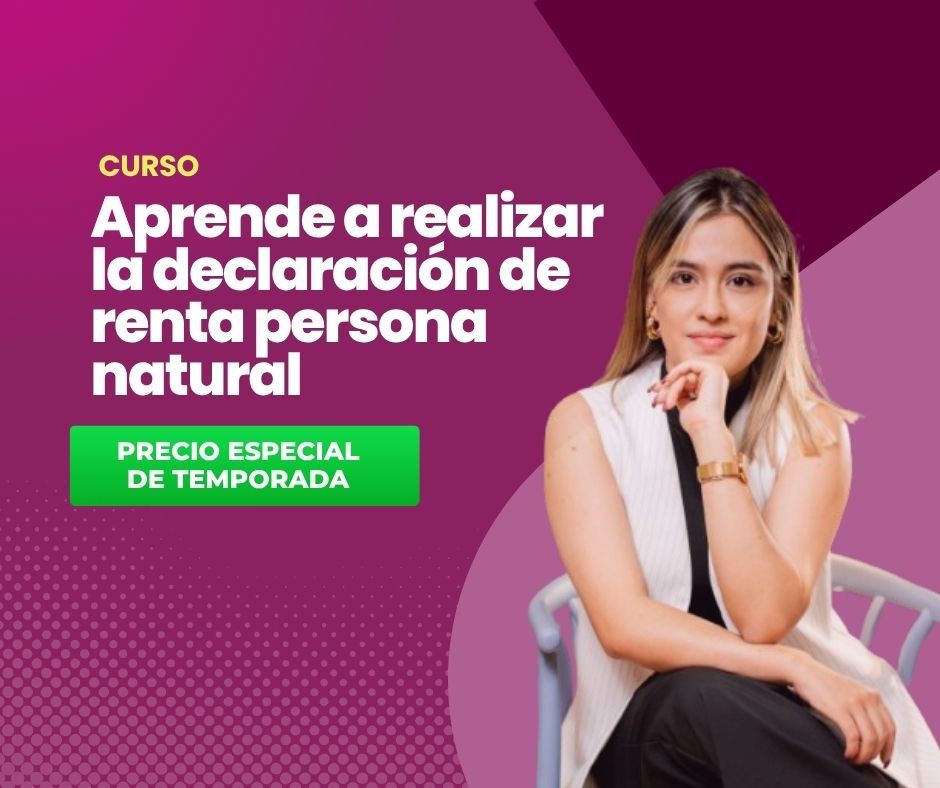Curso: Aprende a realizar la declaración de renta persona natural