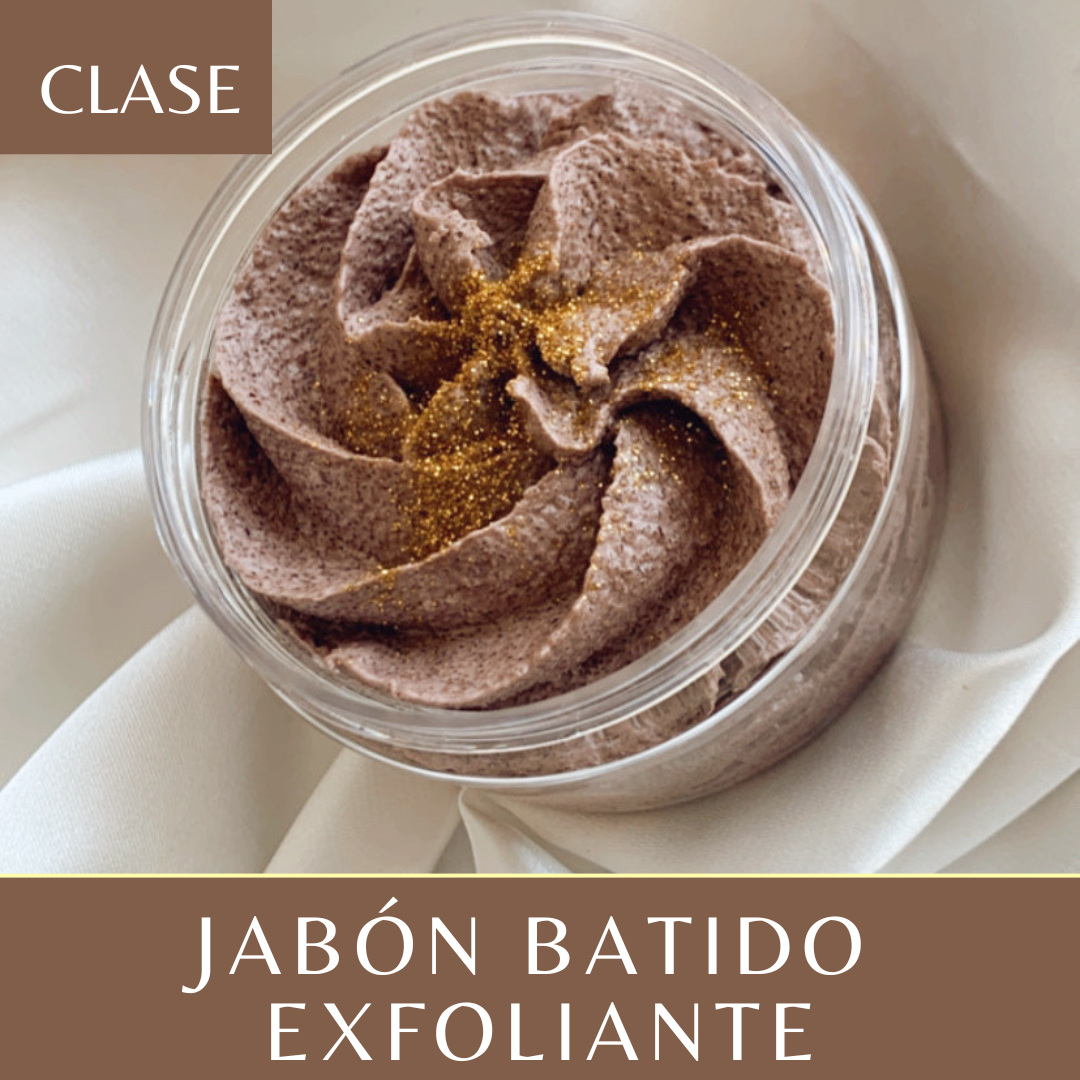 Añade: Clase de Jabón Batido y Exfoliante