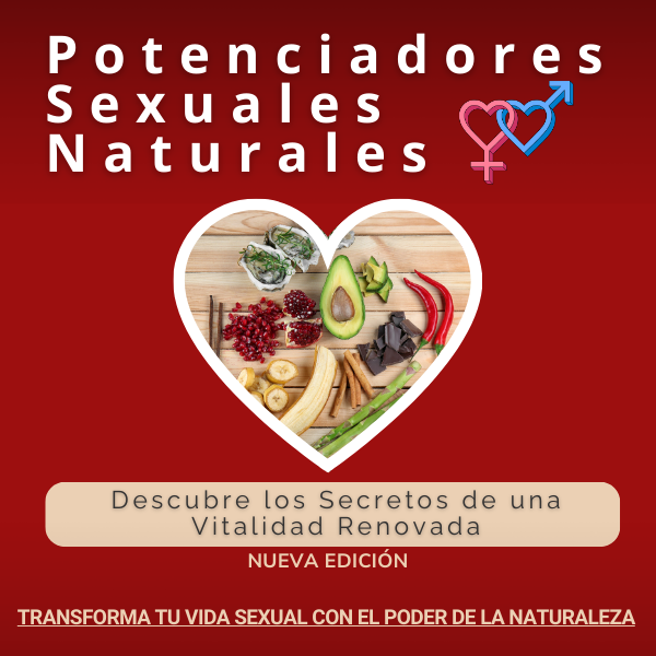 Potenciadores Sexuales Naturales