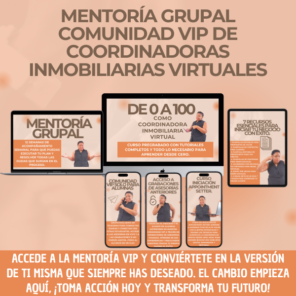 Mentoría Grupal: Comunidad VIP de Coordinadoras Inmobiliarias Virtuales