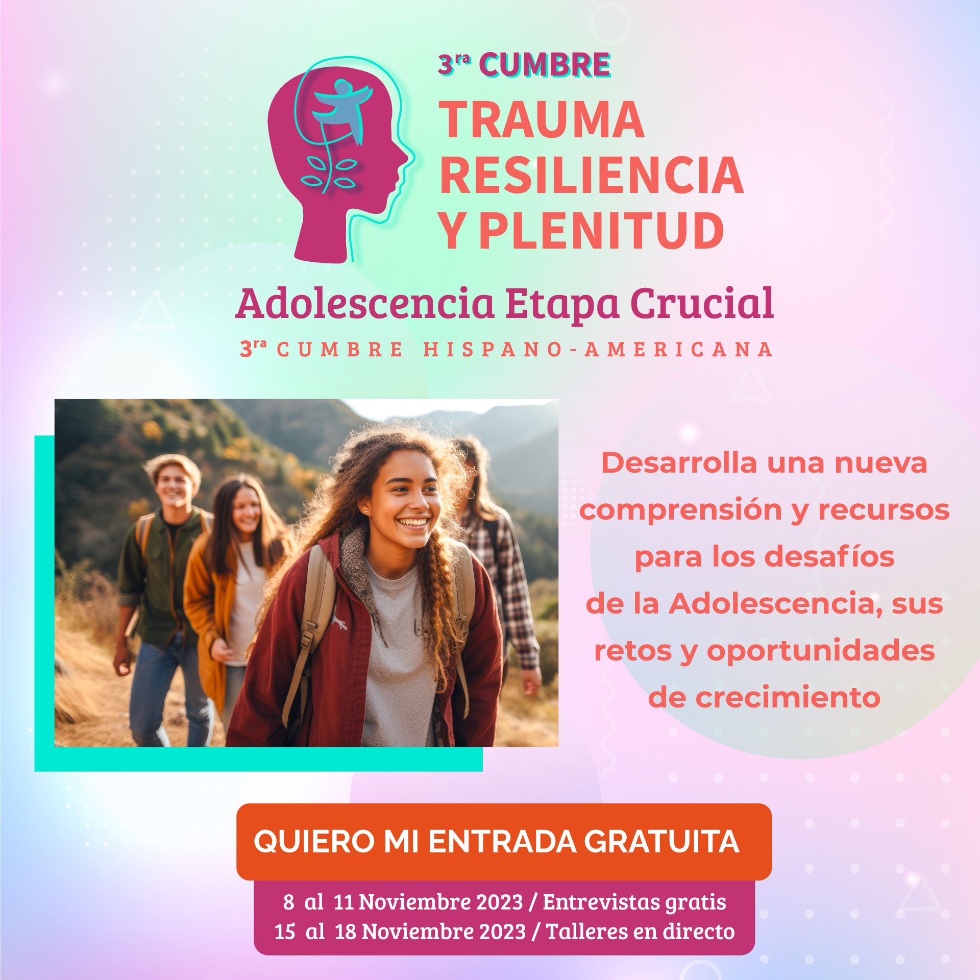 Adolescencia Etapa Crucial - 3 Cumbre Virtual Trauma Resiliencia y Plenitud