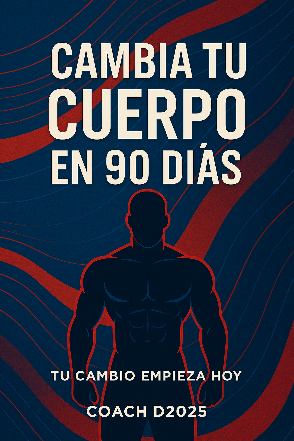 CAMBIA TU CUERPO EN 90 DÍAS
