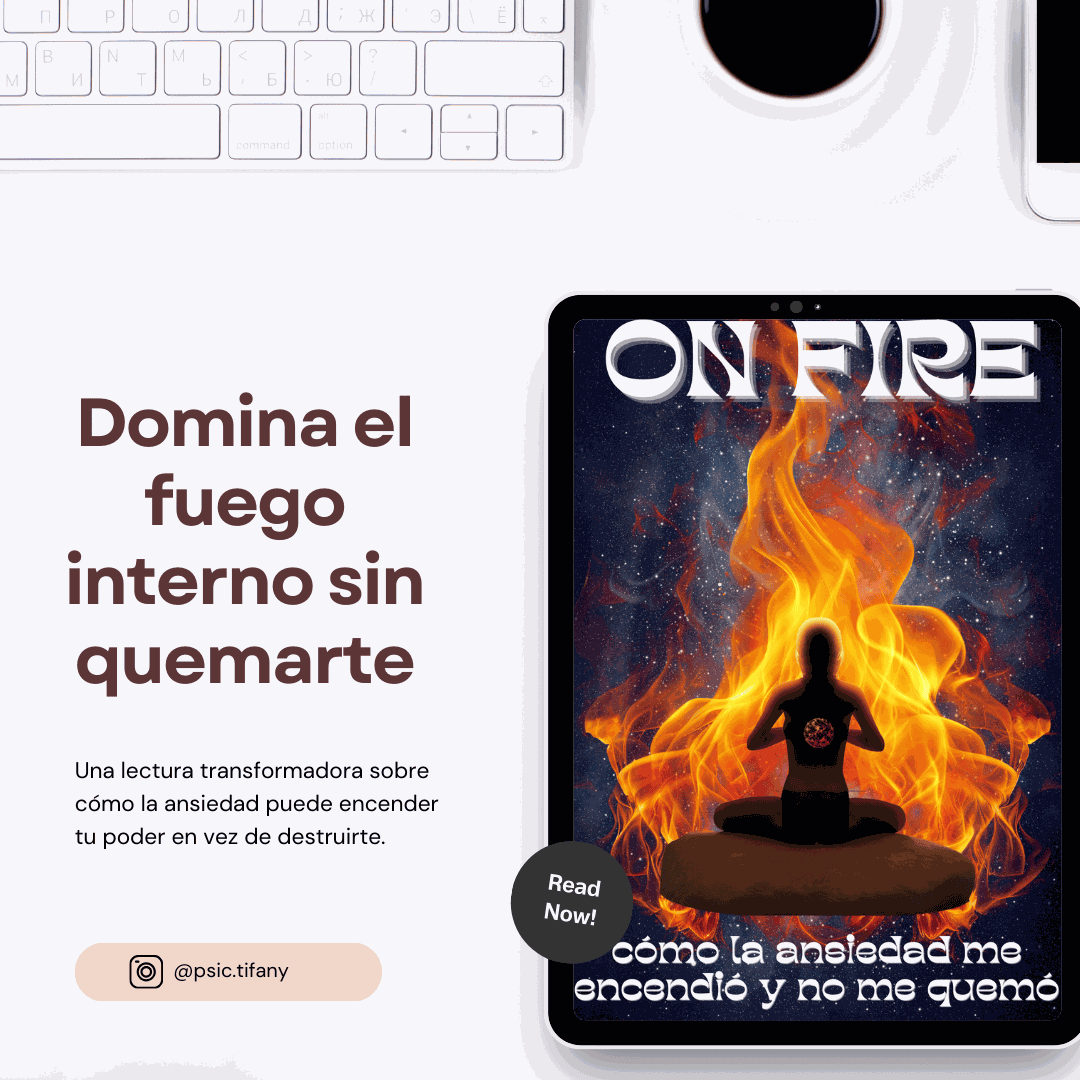 ON FIRE CÓMO LA ANSIEDAD ME ENCENDIO Y NO ME QUEMO