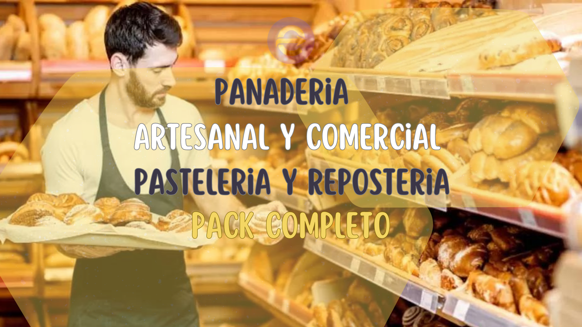 Pack Completo Curso de Panaderia Artesanal y Comercial, Pasteleria y Reposteria