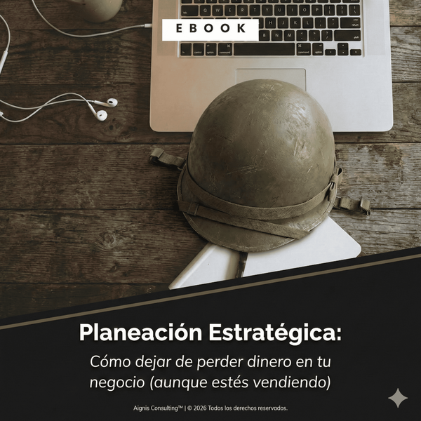 Planeación Estratégica para Emprendedores: Cómo dejar de perder dinero en tu negocio (aunque estés vendiendo)