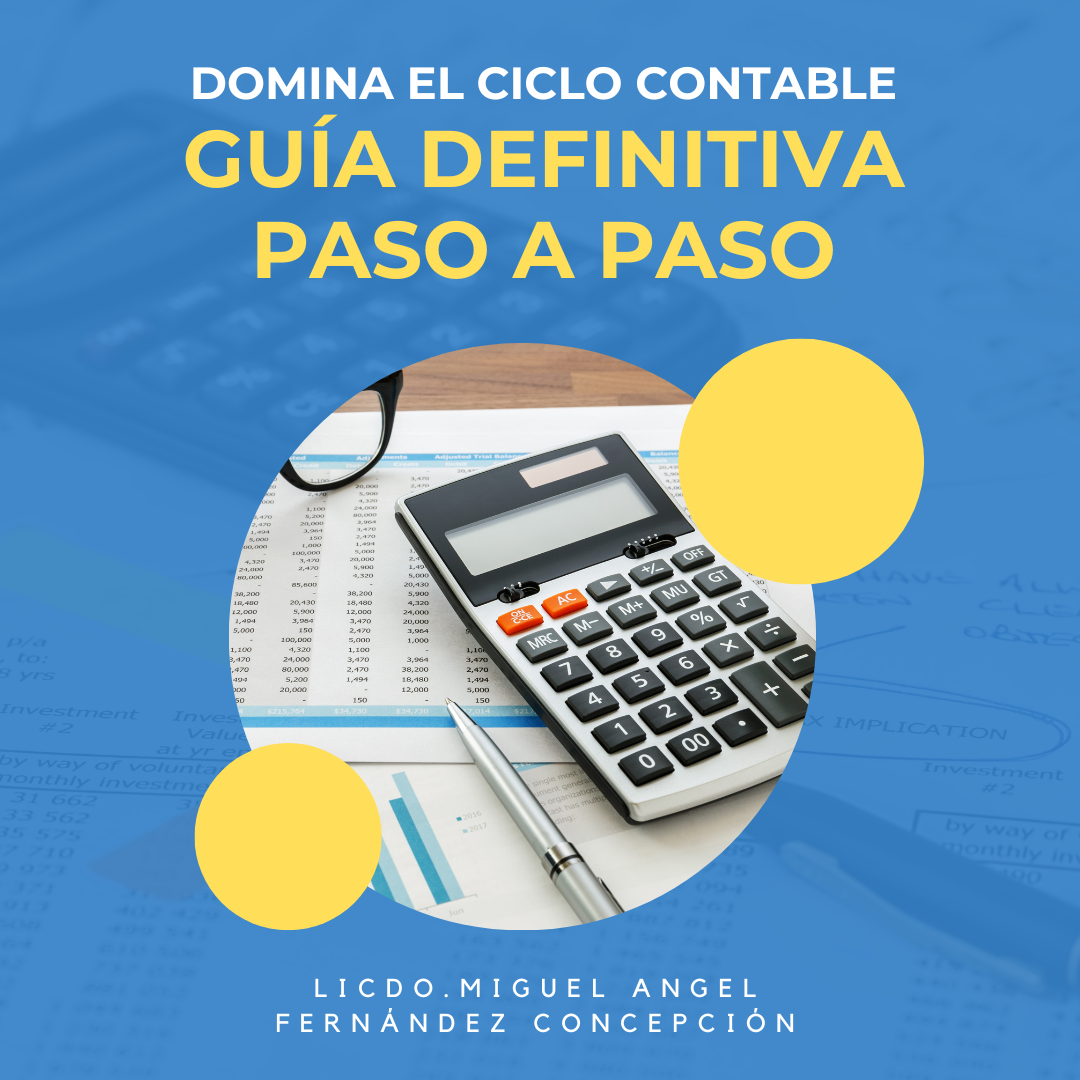 Domina el Ciclo Contable Guía definitiva paso a paso