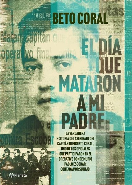 El Dia que mataron a mi padre.