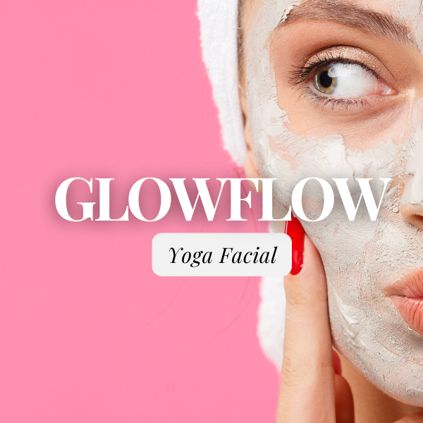GlowFlow Yoga Facial