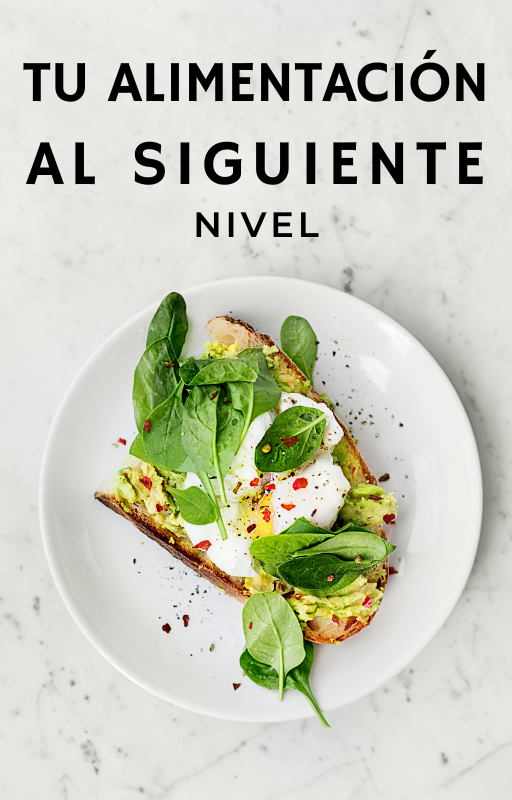 Tu ALIMENTACIÓN al SIGUIENTE NIVEL