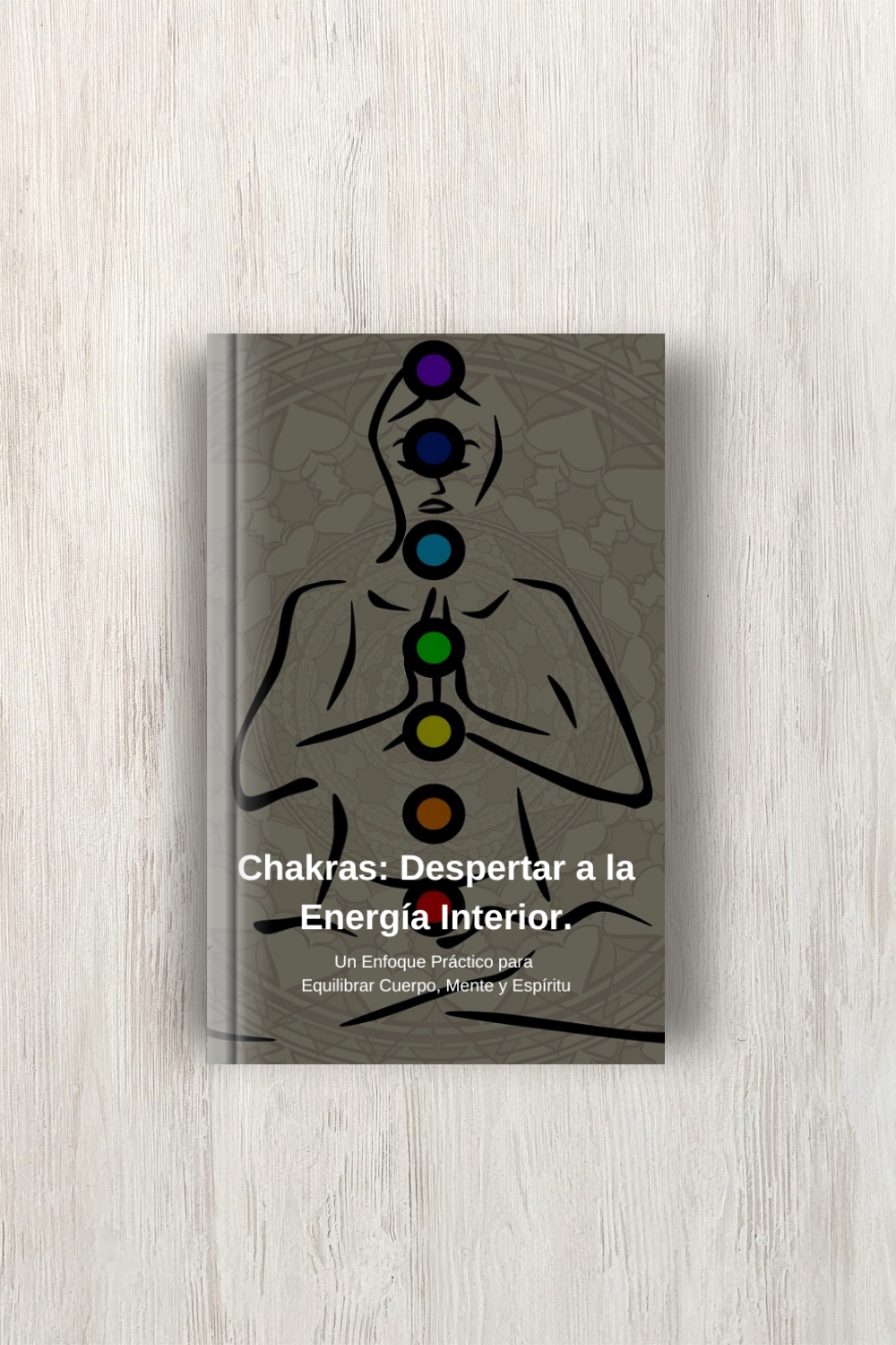 Chakras: Despertar a la Energía Interior.