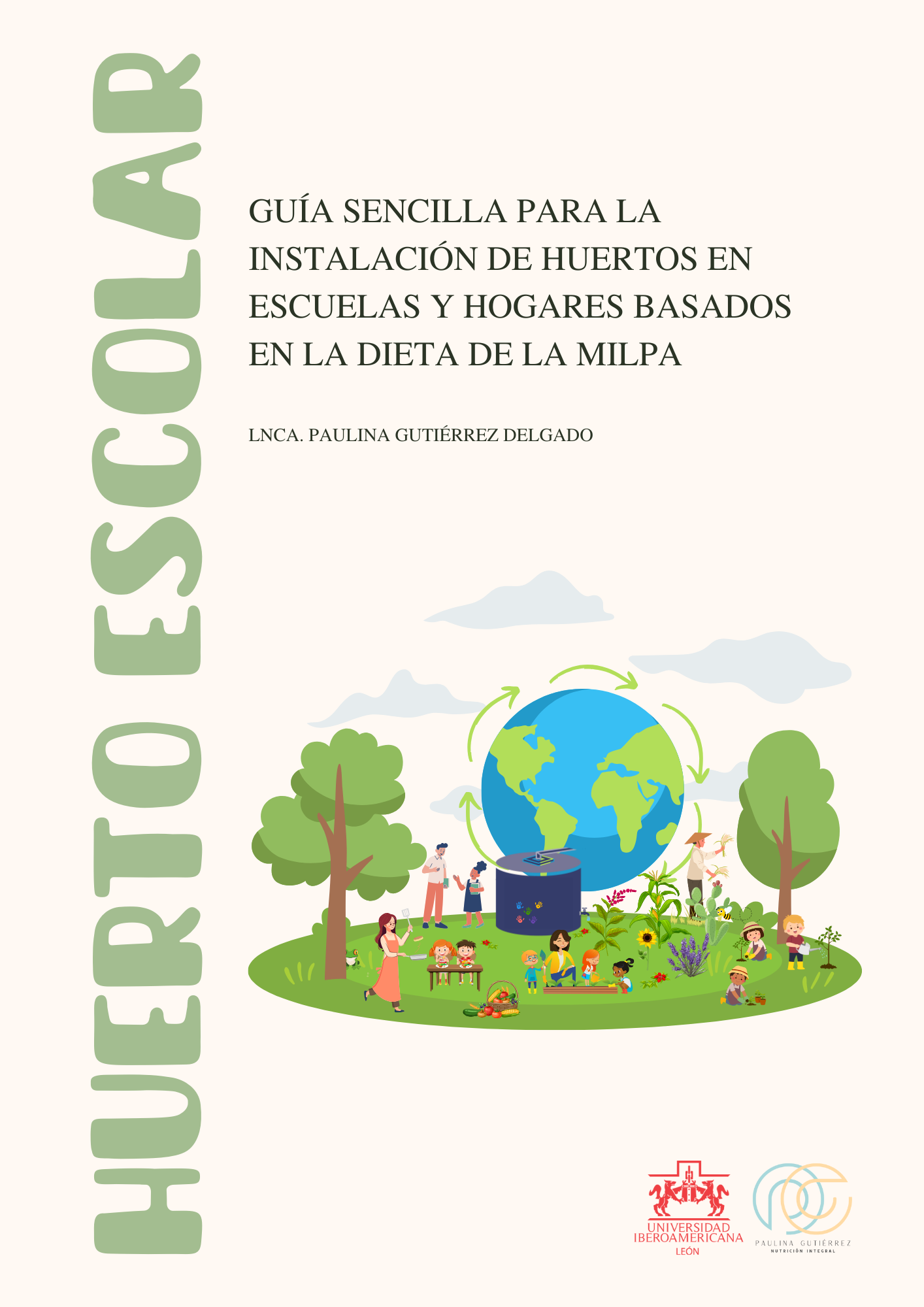 Huertos que Nutren: Guía para Escuelas y Hogares Sostenibles