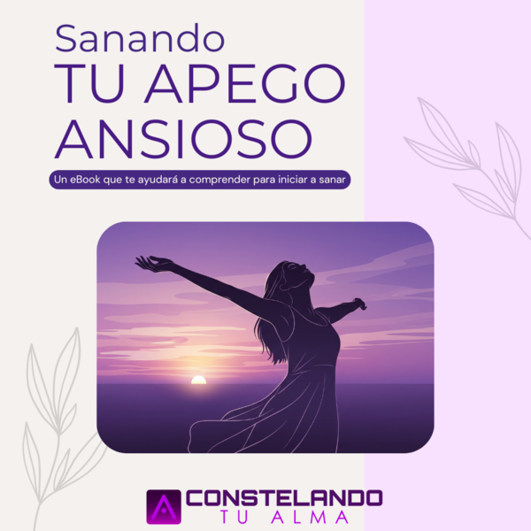 Sanando tu Apego Ansioso