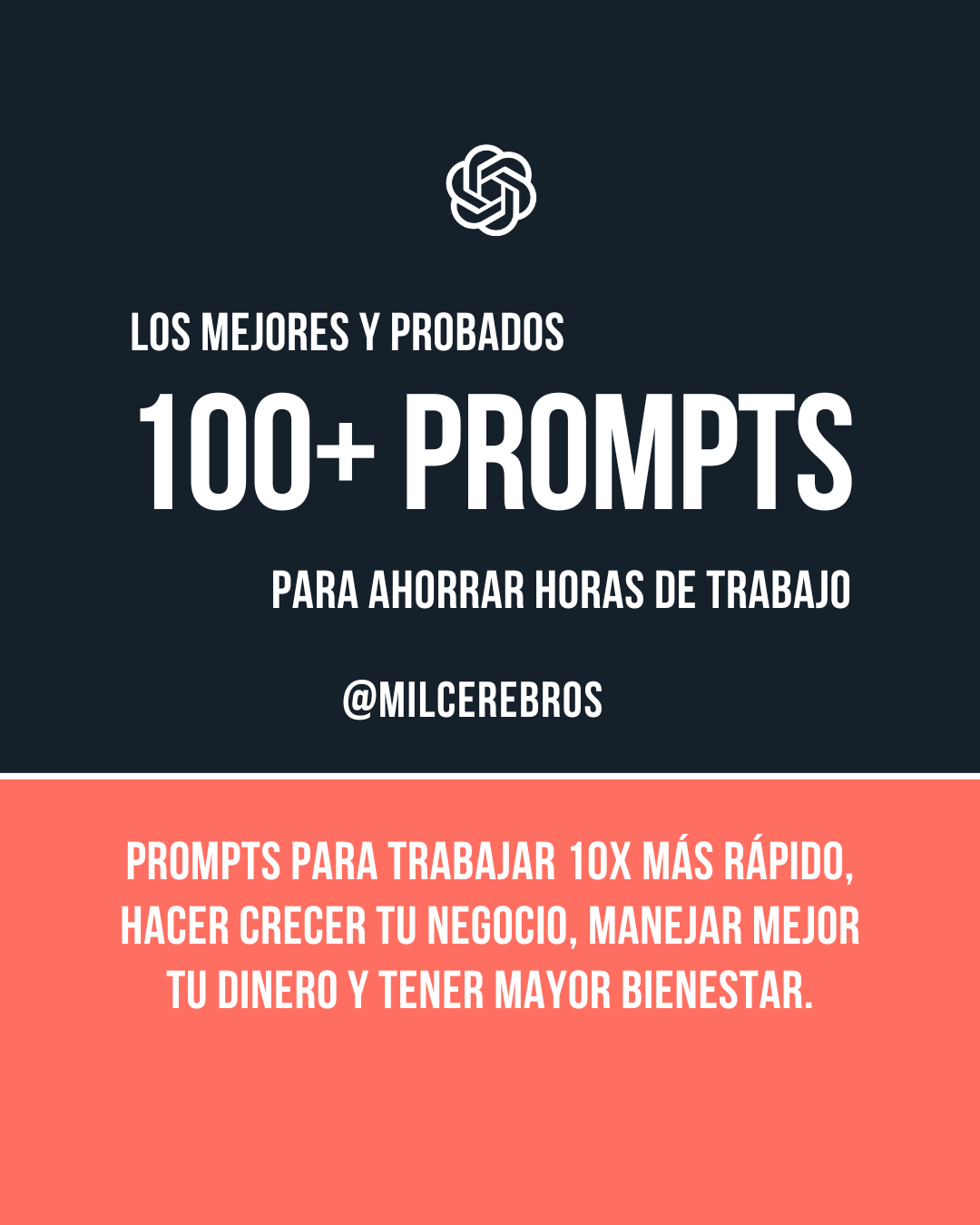 +100 Prompts que te harán trabajar 10X más rápido (Copia y pega).