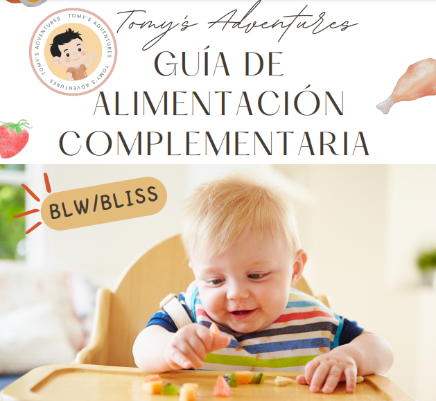 Guía de alimentación complementaria BLW/BLISS + Recetario Tomys Adventuress