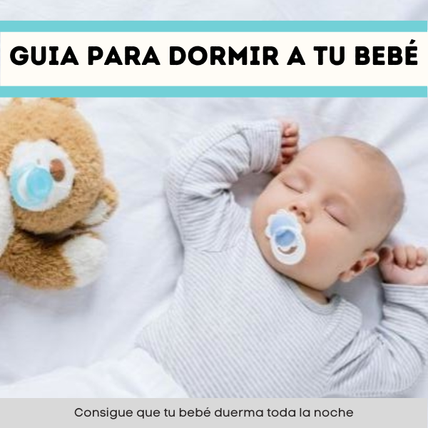 GUIA PARA DORMIR A TU BEBE