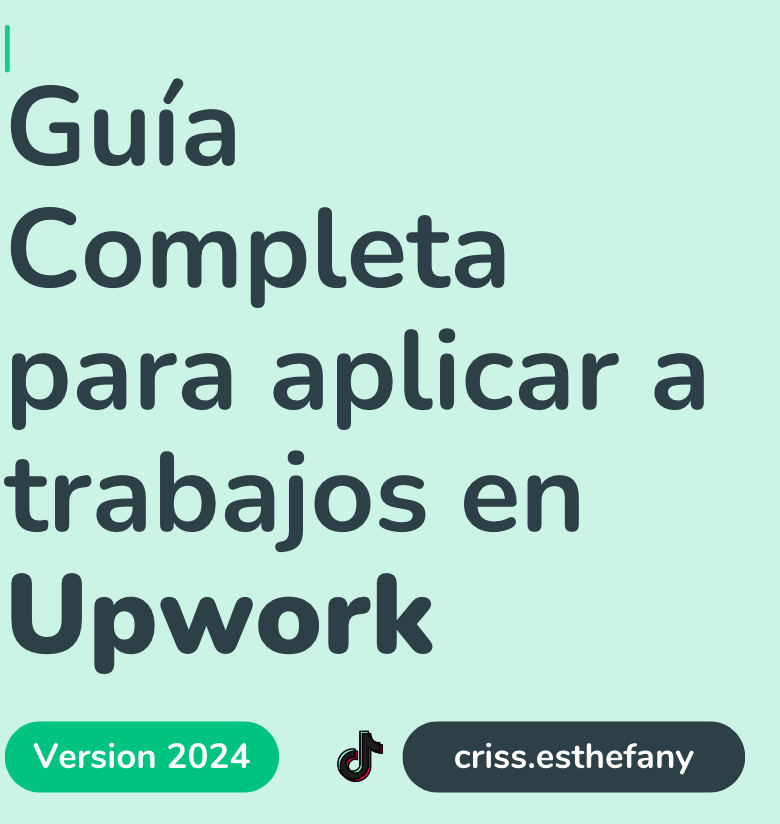 GUÍA COMPLETA PARA OBTENER TRABAJO EN UPWORK 2024