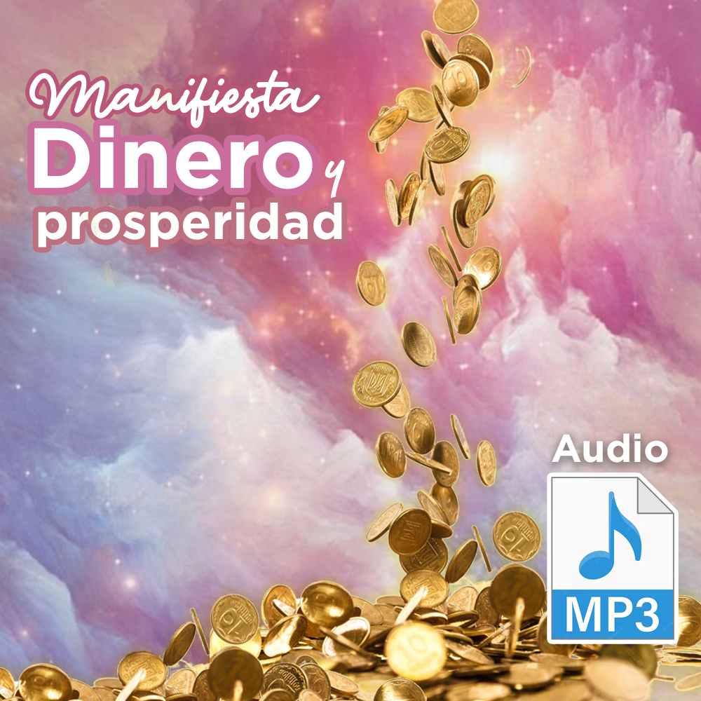 Audio para manifestar Dinero y Prosperidad