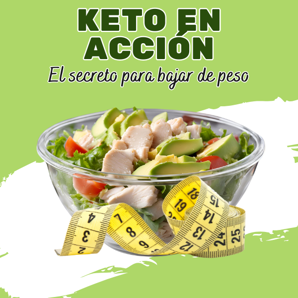 Keto en acción: el secreto para bajar de peso