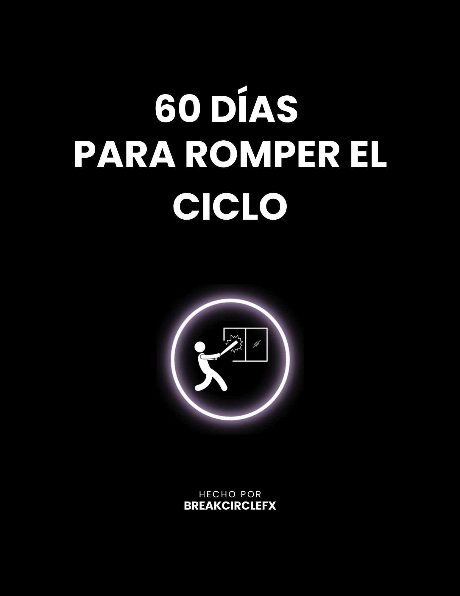 60 Días para Romper el Ciclo