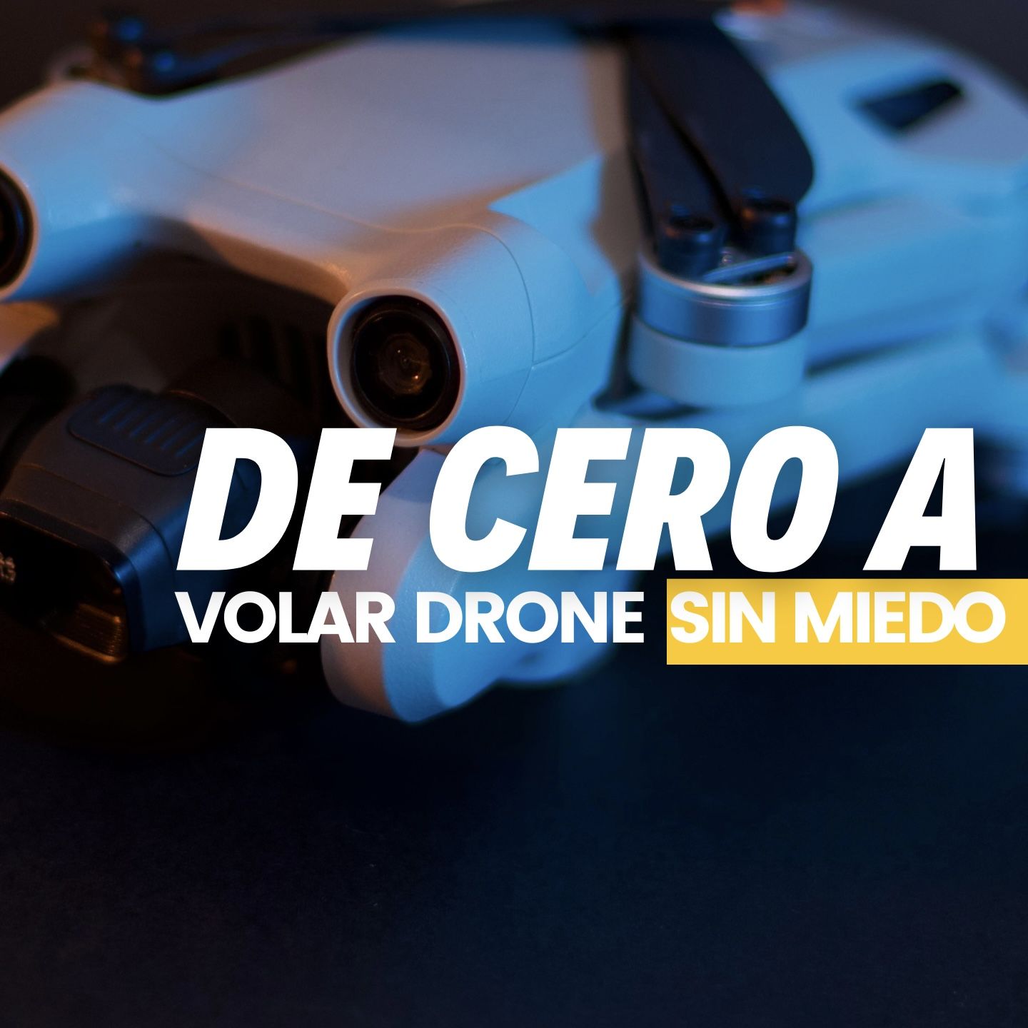 De 0 a Volar Drone sin miedo ????
