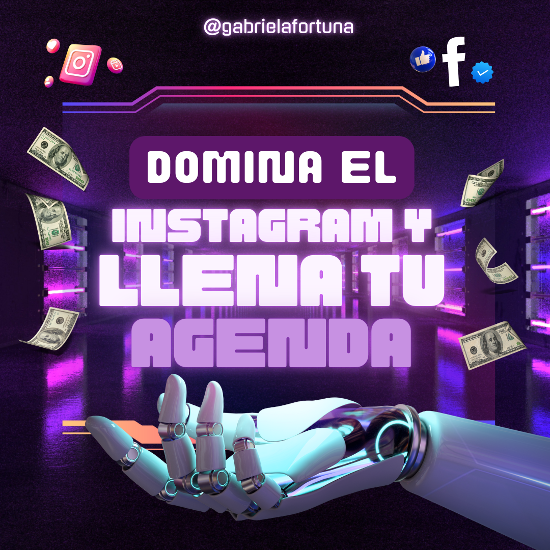 DOMINA EL INSTAGRAM Y LLENA TU AGENDA