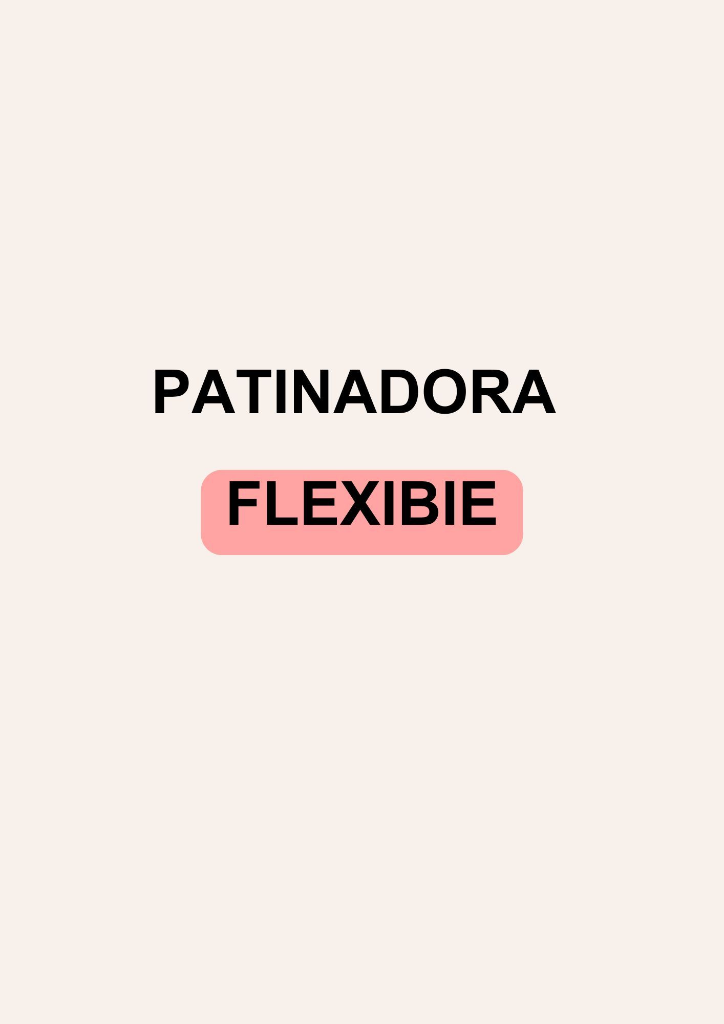 Patinadora flexible